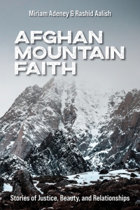 Cover image: Afghan Mountain Faith 9781645085423