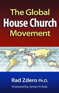 Cover image: The Global House Church Movement 9780878083428