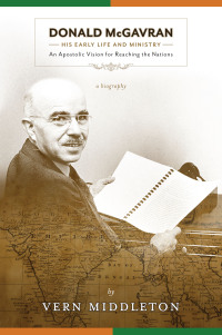 Cover image: Donald McGavran, His Early Life and Ministry: 9780878084692