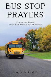 Imagen de portada: Bus Stop Prayers 9781645151180