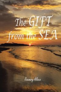 Cover image: The GIFT from the Sea 9781645151395