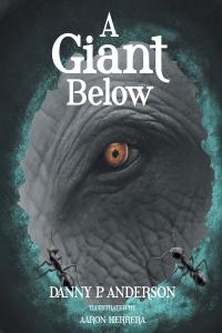 Cover image: A Giant Below 9781645151739