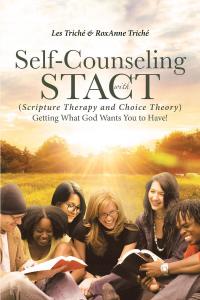 Omslagafbeelding: Self-Counseling with STACT (Scripture Therapy and Choice Theory) 9781645153863