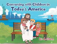 صورة الغلاف: Conversing with Children in Today's America 9781098066390
