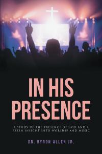 Cover image: In His Presence 9781645156567