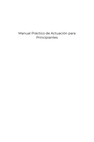 表紙画像: Manual Práctico de Actuación para Principiantes : Técnicas para la formación del actor y actriz de cine, teatro y TV : Descubre los primeros pasos para triunfar con la actuación 9781645218012