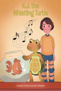 Cover image: K.J. the Whistling Turtle 9781645318170