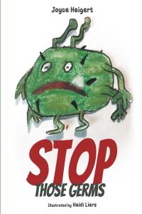 Cover image: Stop Those Germs 9781645319696