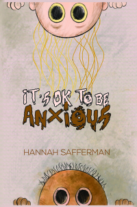 Cover image: It's OK to be Anxious 9781641826266