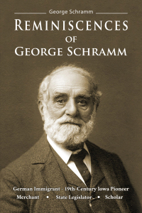 Cover image: Reminiscences of George Schramm 9781947353961