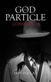 Omslagafbeelding: The God Particle Conspiracy 9781643782843