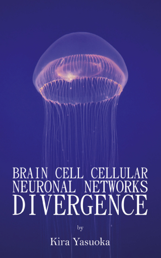 Cover image: Brain Cell Cellular Neuronal Networks Divergence 9781641821155