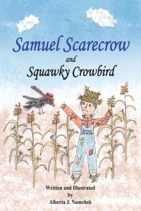 Omslagafbeelding: Samuel Scarecrow and Squawky Crowbird 9781645441311