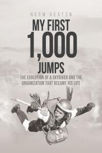 Cover image: My First 1,000 Jumps 9781645443964