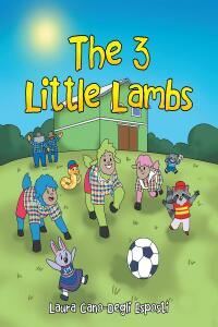 Cover image: The 3 Little Lambs 9781645446620
