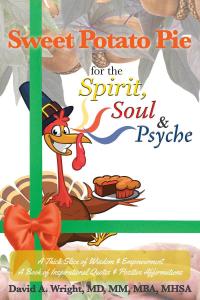 Cover image: Sweet Potato Pie for the Spirit, Soul & Psyche 9781645446996