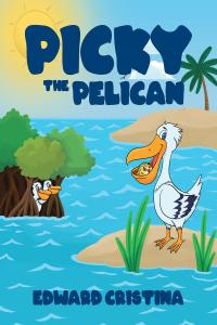 Imagen de portada: Picky the Pelican 9781645449171