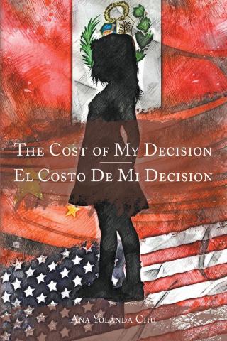 Imagen de portada: The Cost of My Decision-El Costo De Mi Decision 9781645449607