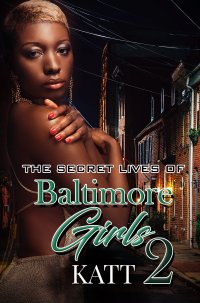 صورة الغلاف: The Secret Lives of Baltimore Girls 2 9781645560203