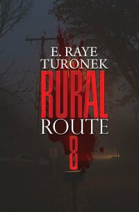 Cover image: Rural Route 8 9781645563839