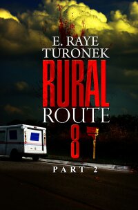 Cover image: Rural Route 8 Part 2 9781645564010