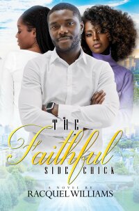 Cover image: The Faithful Side Chick 9781645564782
