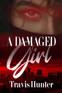 Cover image: A Damaged Girl 9781645565116