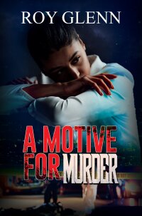 Cover image: A Motive for Murder 9781645565536