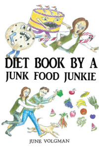 Cover image: Diet Book By a Junk Food Junkie 9781645591597