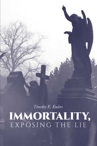 Cover image: Immortality, Exposing the Lie 9781645593041