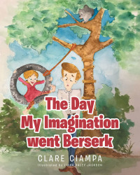 Titelbild: The Day My Imagination went Berserk 9781645594093