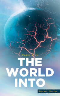 Cover image: The World Into 9781645597971