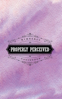 Cover image: Properly Perceived 9781645598145