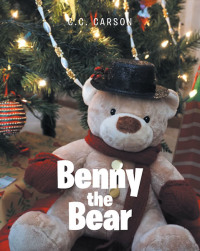 表紙画像: Benny the Bear 9781645598220