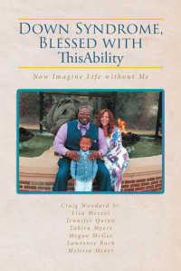 Cover image: Down Syndrome, Blessed with ThisAbility 9781645598329