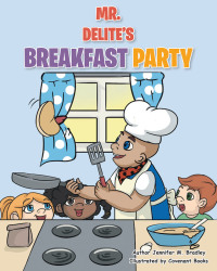 Cover image: Mr. Delite's Breakfast Party 9781645598503