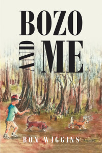 Cover image: Bozo and Me 9781645599036