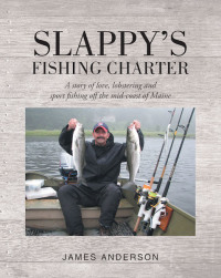表紙画像: Slappy's Fishing Charter 9781645599685