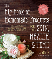 Cover image: The Big Book of Homemade Products for Your Skin, Health and Home 9781645670018