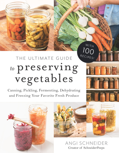 The Ultimate Guide to Preserving Vegetables: Canning, Pickling, Fermenting, Dehydrating and Freezing Your Favorite Fresh Produce - FULL INSTANT DOWNLOAD | PDF DOCX EPUB