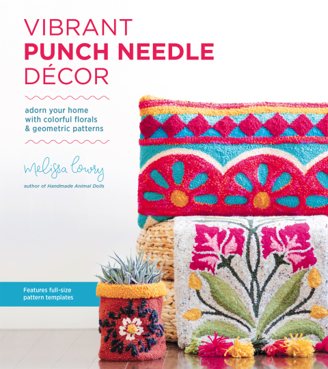 Vibrant Punch Needle Décor: Adorn Your Home with Colorful Florals and Geometric Patterns - FULL INSTANT DOWNLOAD | PDF DOCX EPUB