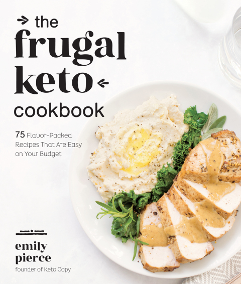 The Frugal Keto Cookbook: 75 Flavor-Packed Recipes that are Easy on Your Budget - FULL INSTANT DOWNLOAD | PDF DOCX EPUB