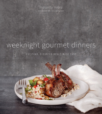Cover image: Weeknight Gourmet Dinners 9781645670483
