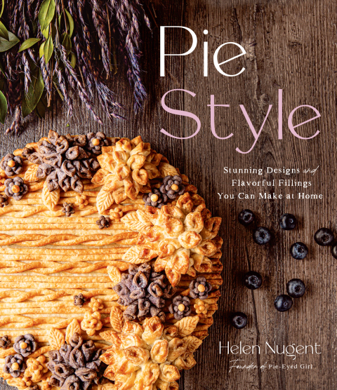 Pie Style: Stunning Designs and Flavorful Fillings You Can Make at Home - FULL INSTANT DOWNLOAD | PDF DOCX EPUB