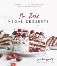 Cover image: No-Bake Vegan Desserts 9781645671183