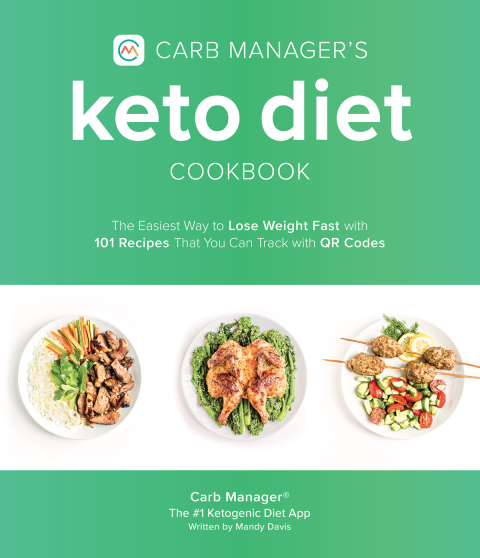 Carb Manager's Keto Diet Cookbook: The Easiest Way to Lose Weight Fast with 101 Recipes That You Can Track with QR Codes - FULL INSTANT DOWNLOAD | PDF DOCX EPUB