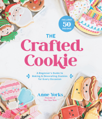 Cover image: The Crafted Cookie 9781645672258