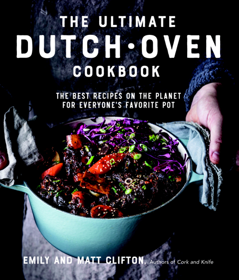 The Ultimate Dutch Oven Cookbook: The Best Recipes on the Planet for Everyone's Favorite Pot - FULL INSTANT DOWNLOAD | PDF DOCX EPUB