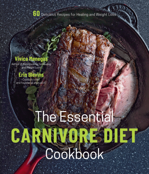 The Essential Carnivore Diet Cookbook: 60 Delicious Recipes for Healing and Weight Loss - FULL INSTANT DOWNLOAD | PDF DOCX EPUB