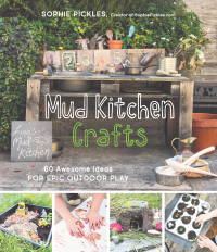 Cover image: Mud Kitchen Crafts 9781645672753
